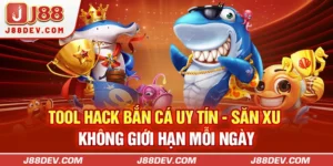 Tool Hack Bắn Cá Uy Tín - Săn Xu Không Giới Hạn Mỗi Ngày